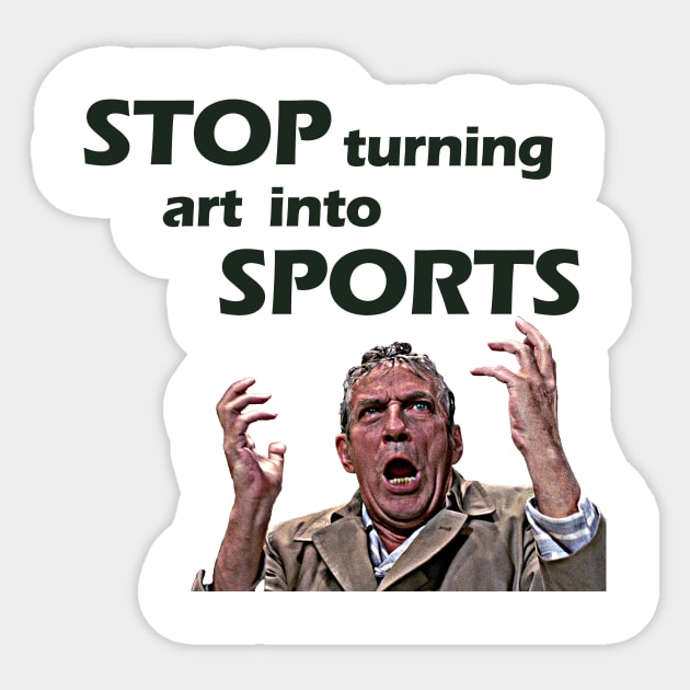 Stop Turning Art Into Sports (Green) Sticker by InSession Film